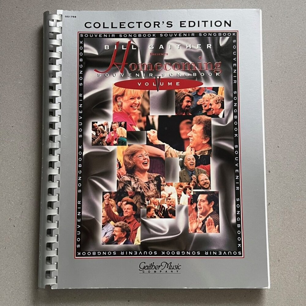 Collector's Edition Bill Gaither Homecoming Souvenir Songbook, Volume V